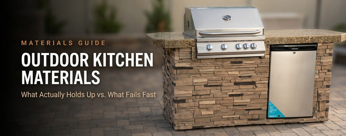 How to Choose the Best Materials for Your Outdoor Kitchen (Durability Guide)