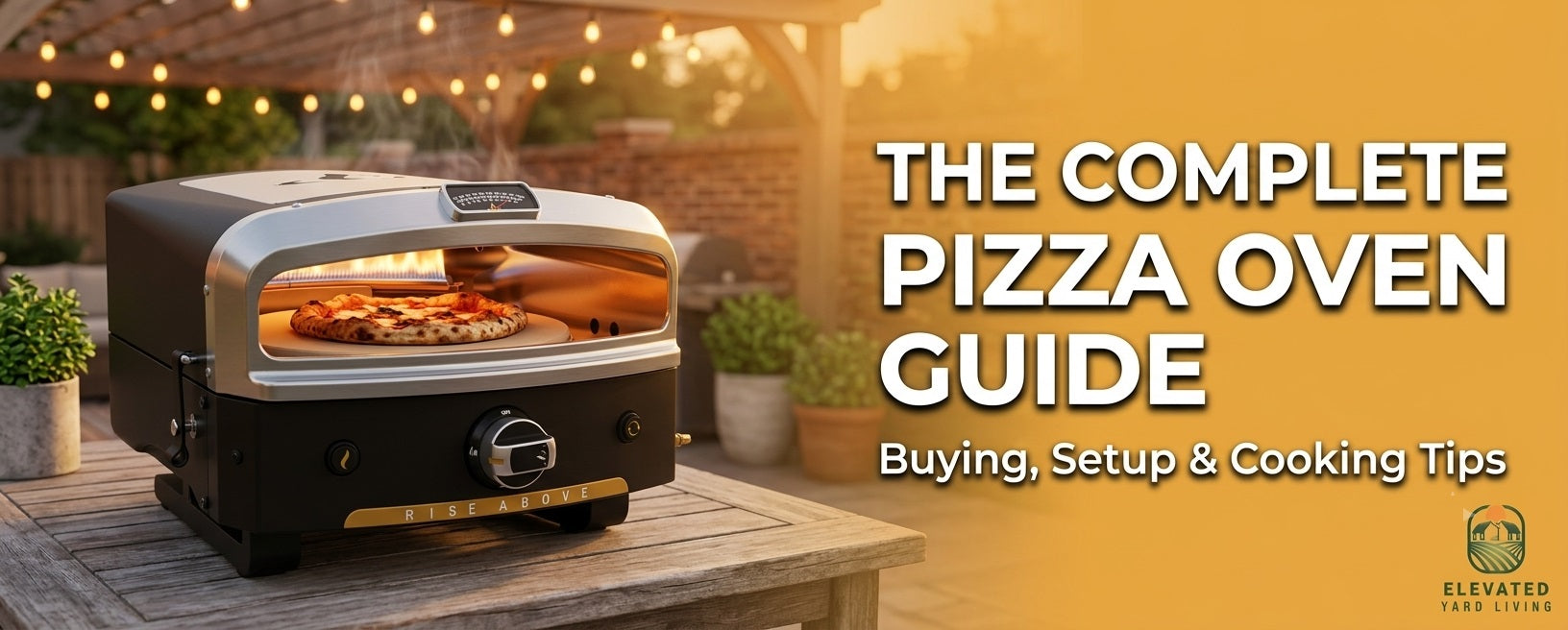 The Complete Guide to Pizza Ovens: Buying, Setup & Cooking